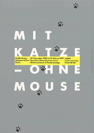 Mit Katze – ohne Mouse, Grafik-Design, Odermatt & Tissi Zürich, Deutsches Plakat Museum, Essen