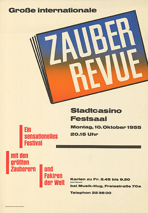 Grosse internationale Zauber Revue, Ein sensationelles Festival mit den grössten Zauberern und Fakiren der Welt, Stadtcasino, Festsaal