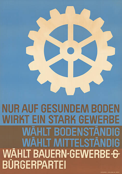 Nur auf gesundem Boden wirkt ein stark Gewerbe, Wählt Bodenständig, wählt Mittelständig, wählt Bauern- Gewerbe & Bürgerpartei