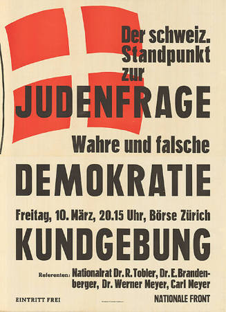 Der schweiz. Standpunkt zur Judenfrage, Wahre und falsche Demokratie, Kundgebung, Nationale Front