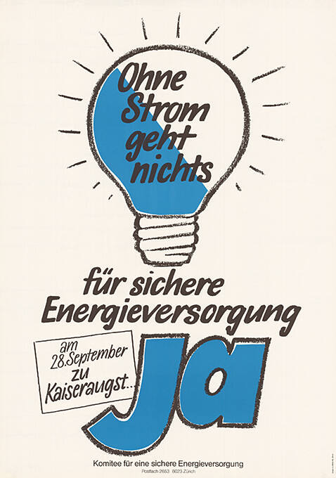 Ohne Strom geht nichts, für eine sichere Energieversorgung, am 28. September zu Kaiseraugst… Ja