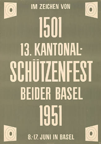 Im Zeichen von 1501, 13. Kantonal-Schützenfest beider Basel