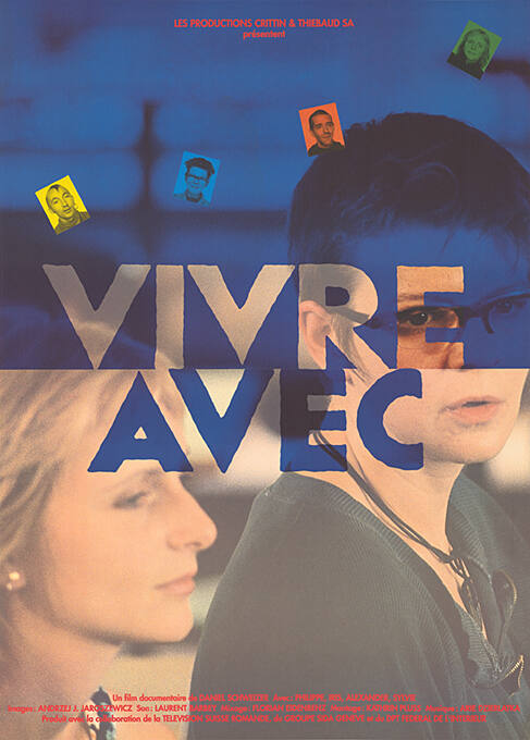 Vivre avec, Daniel Schweizer