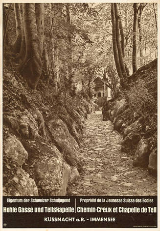 Eigentum der Schweizer Schuljugend, Hohle Gasse und Tellskapelle, Küssnacht a.R. - Immensee