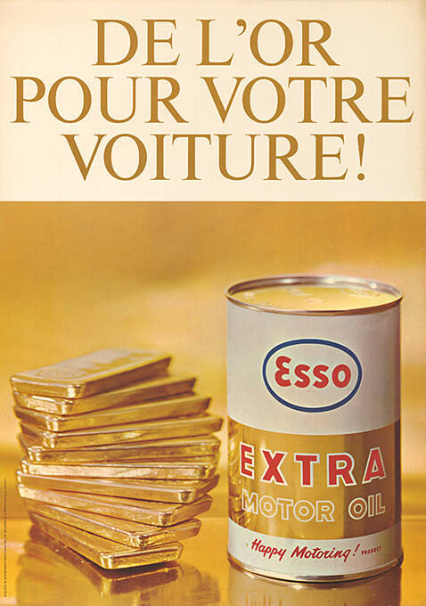 De l’or pour votre voiture! Esso, Extra Motor Oil