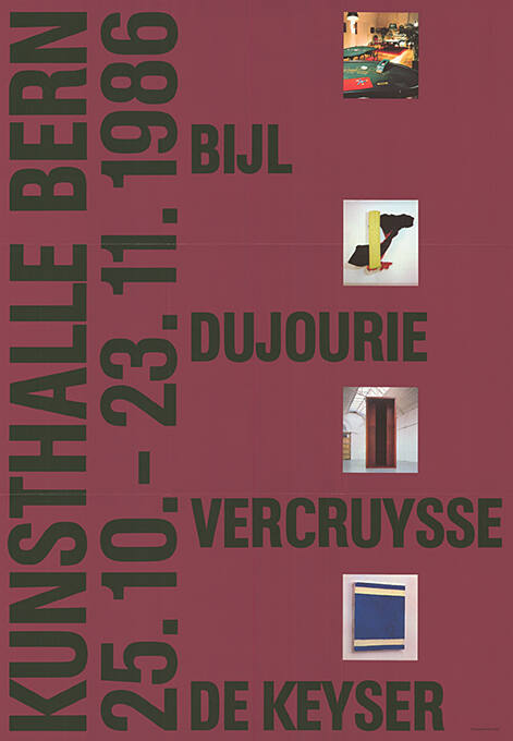 Bijl, Dujourie, Vercruysse, de Keyser, Kunsthalle Bern