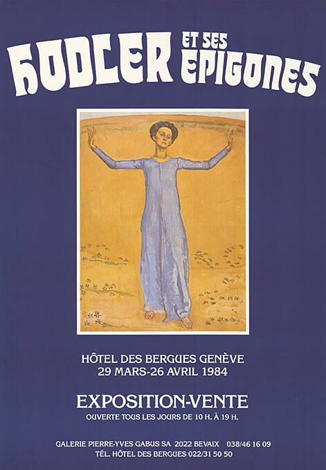 Hodler et ses Epigones, Exposition-Vente, Hôtel des Bergues Genève