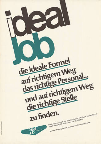 Ideal job, die ideale Formel, auf richtigem Weg, das richtige Personal… und auf richtigem Weg die richtige Stelle zu finden.