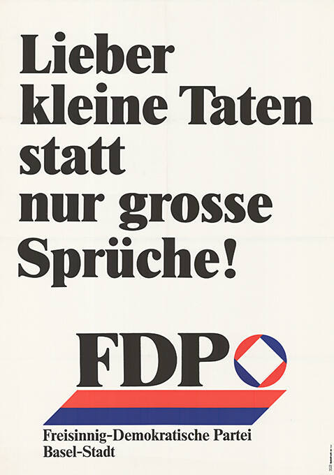 Lieber kleine Taten statt nur grosse Sprüche! FDP