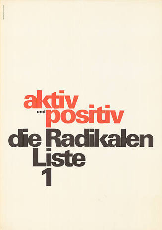 Aktiv und positiv, Die Radikalen, Liste 1