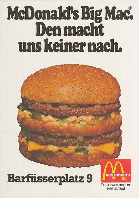 McDonald’s Big Mac. Den macht uns keiner nach.