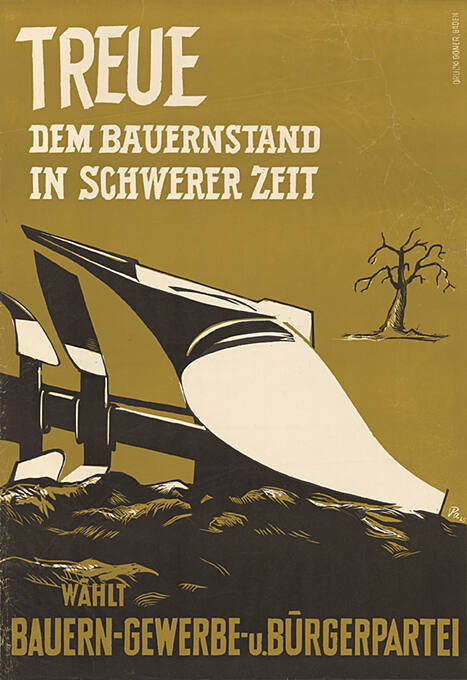 Treue dem Bauernstand in schwerer Zeit, wählt Bauern- Gewerbe u. Bürgerpartei