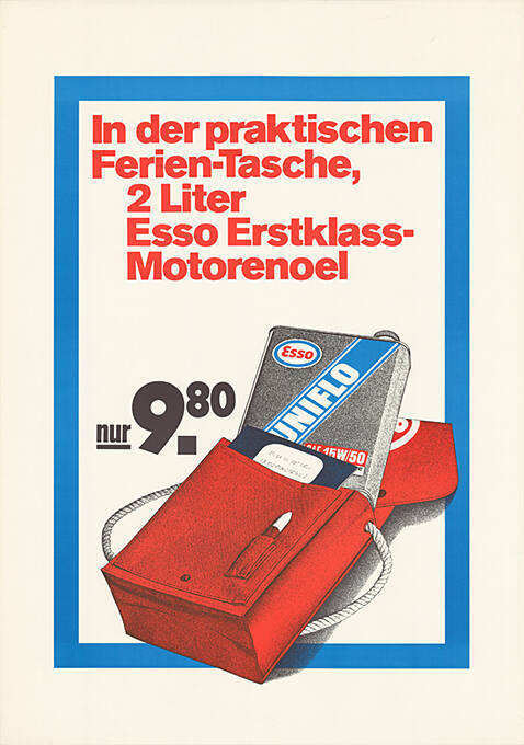 In der praktischen Ferien-Tasche, 2 Liter Esso Erstklass-Motorenoel, Uniflo, Esso