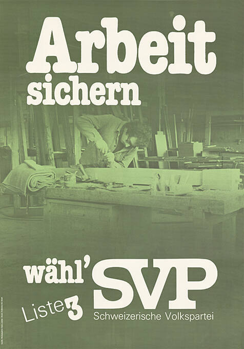 Arbeit sichern, wähl’ SVP, Liste 3