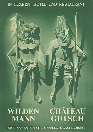 In Luzern: Hotel und Restaurant, Wilden Mann, Château Gütsch, Zwei Namen – Ein Stil – Gepflegte Gastlichkeit