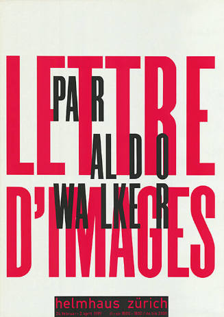 Lettre d’images par Aldo Walker, Helmhaus Zürich