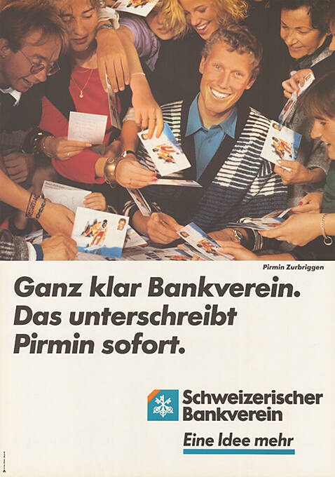 Ganz klar Bankverein. Das unterschreibt Pirmin sofort. Schweizerischer Bankverein