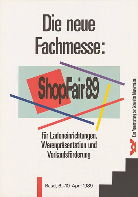 Die neue Fachmesse: Shop Fair 89, Schweizer Mustermesse Basel