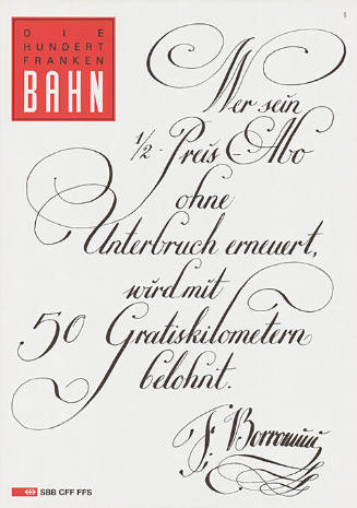 Die Hundertfranken Bahn. Wer sein ½-Preis Abo ohne Unterbruch erneuert, wird mit 50 Gratiskilometern belohnt. SBB CFF FFS