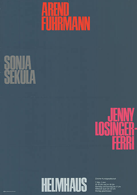 Arend Fuhrmann, Sonja Sekula, Jenny Losinger-Ferri, Helmhaus Zürich