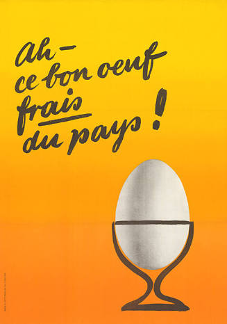 Ah – ce bon oeuf frais du pays!