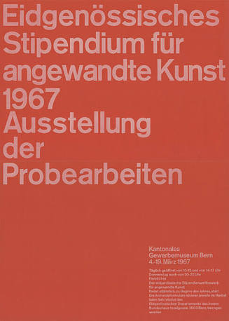 Eidgenössisches Stipendium für angewandte Kunst 1967, Ausstellung der Probearbeiten, Kantonales Gewerbemuseum Bern