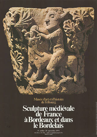 Sculpture médiévale de France à Bordeaux et dans le Bordelais, Musée d’art et d’histoire de Fribourg