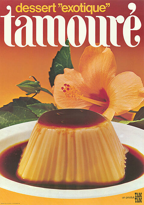 Tamouré, Dessert “exotique”