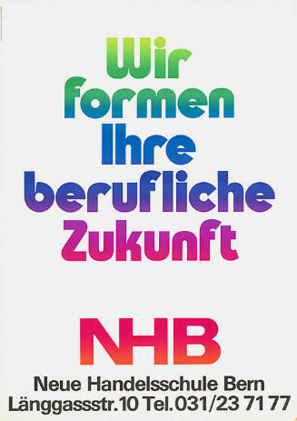 Wir formen Ihre berufliche Zukunft, NHB, Neue Handelsschule Bern