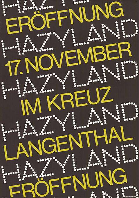 Hazyland, Eröffnung 17. November im Kreuz Langenthal