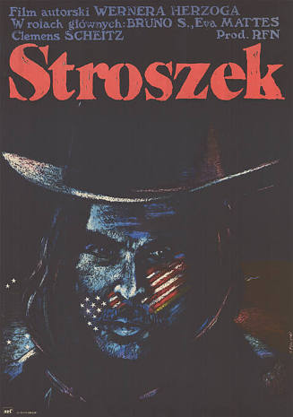 Stroszek, Film autorski Wernera Herzoga, Wrolach glównych: Bruno S., Eva Mattes, Clemens Scheitz, Prd. RFN