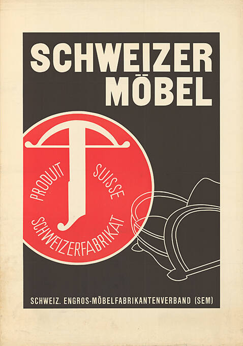 Schweizer Möbel, Produit Suisse, Schweizerfabrikat