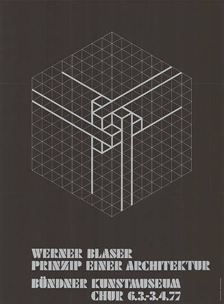 Werner Blaser, Prinzip einer Architektur, Bündner Kunstmuseum Chur