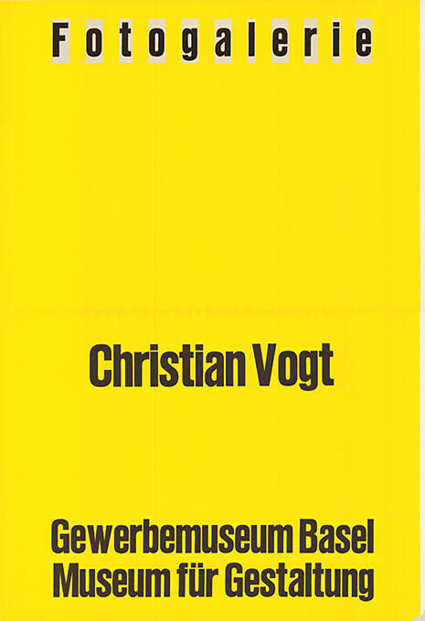 Christian Vogt, Gewerbemuseum Basel, Museum für Gestaltung, Fotogalerie