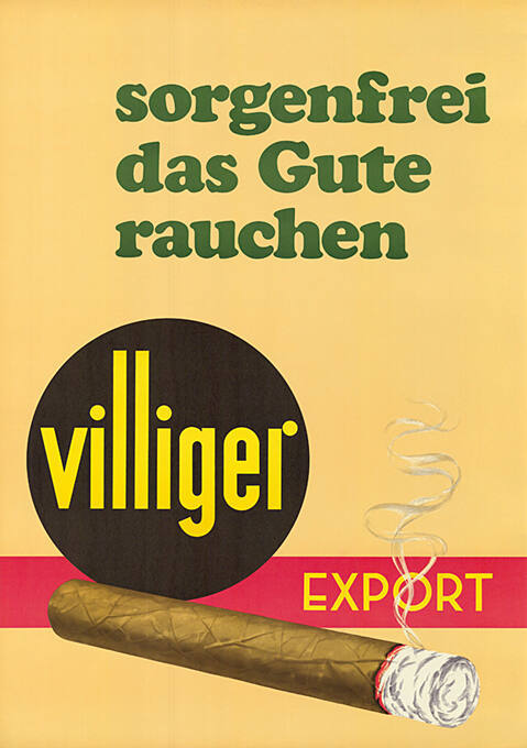 Sorgenfrei das Gute rauchen, Villiger Export