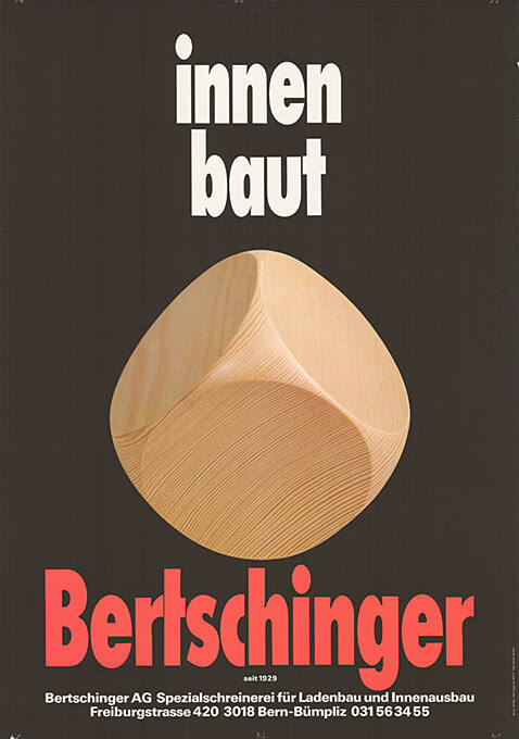 Innen baut Bertschinger seit 1929