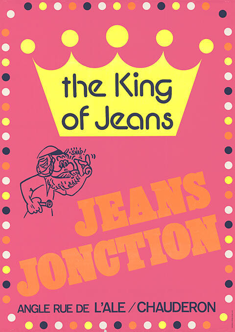 The King of Jeans, Jeans Jonction, Chauderon