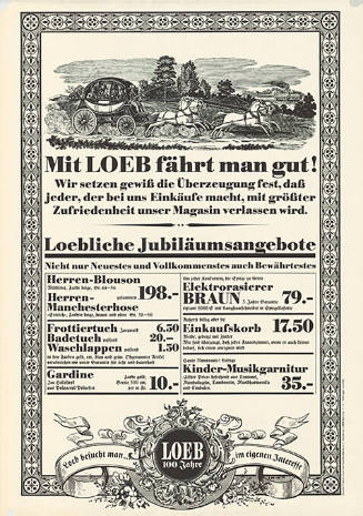 Mit Loeb fährt man gut! Loebliche Jubiläumsangebote, Loeb besucht man im eigenen Interesse, Loeb 100 Jahre