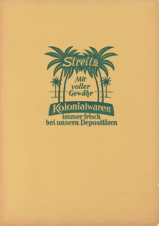 Streits, Mit voller Gewähr, Kolonialwaren immer frisch bei unseren Depositären