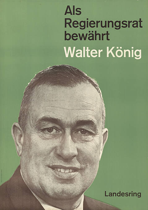 Als Regierungsrat bewährt, Walter König