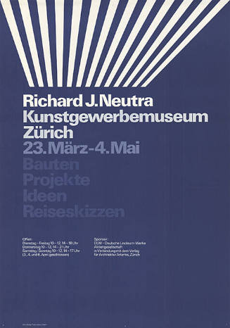 Richard J. Neutra, Bauten, Projekte, Ideen, Reiseskizzen, Kunstgewerbemuseum Zürich