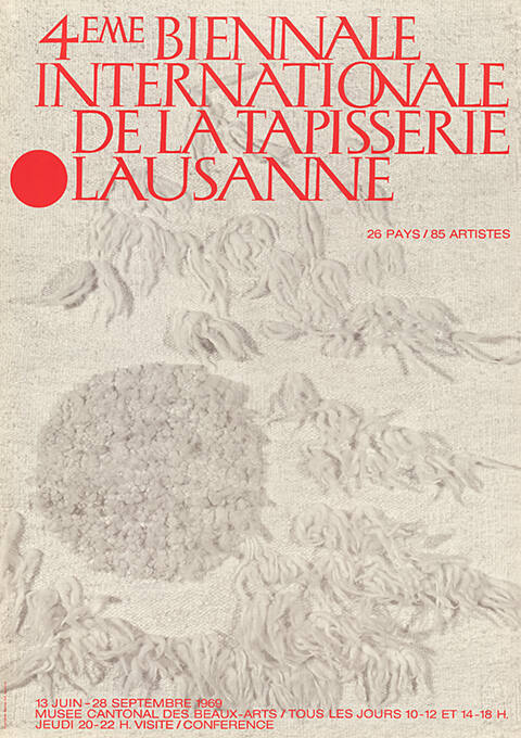 4ème Biennale Internationale de la Tapisserie Lausanne, Musée Cantonal des Beaux-Arts Lausanne