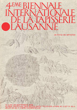 4ème Biennale Internationale de la Tapisserie Lausanne, Musée Cantonal des Beaux-Arts Lausanne