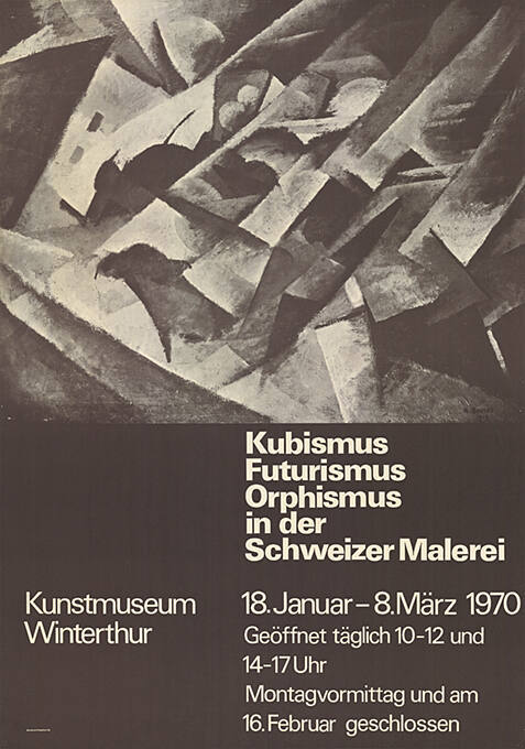 Kubismus, Futurismus, Orphismus in der Schweizer Malerei, Kunstmuseum Winterthur