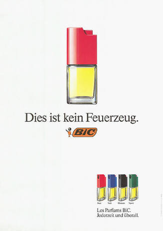 Dies ist kein Feuerzeug. BiC, Les Parfums BiC.