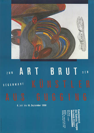 Zur Art Brut der Gegenwart, Künstler aus Gugging, Kunstmuseum des Kantons Thurgau, Kartause Ittingen