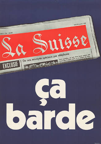 La Suisse, Ça barde