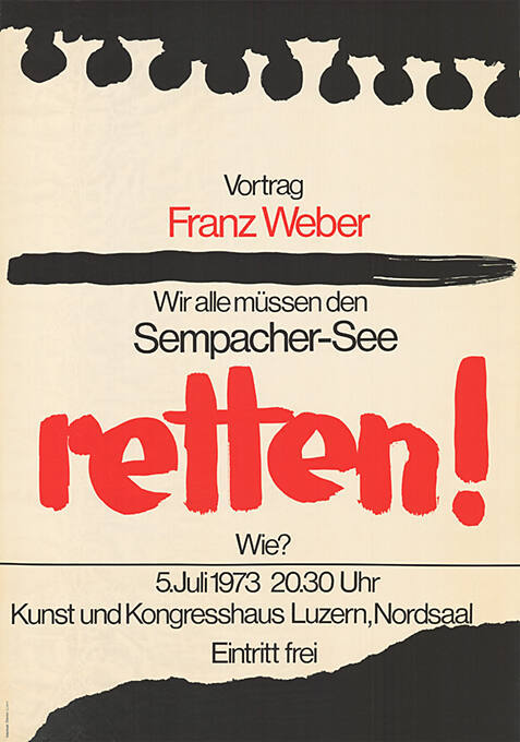 Vortrag Franz Weber, Wir alle müssen den Sempachersee retten, Wie? Kunst und Kongresshaus Luzern