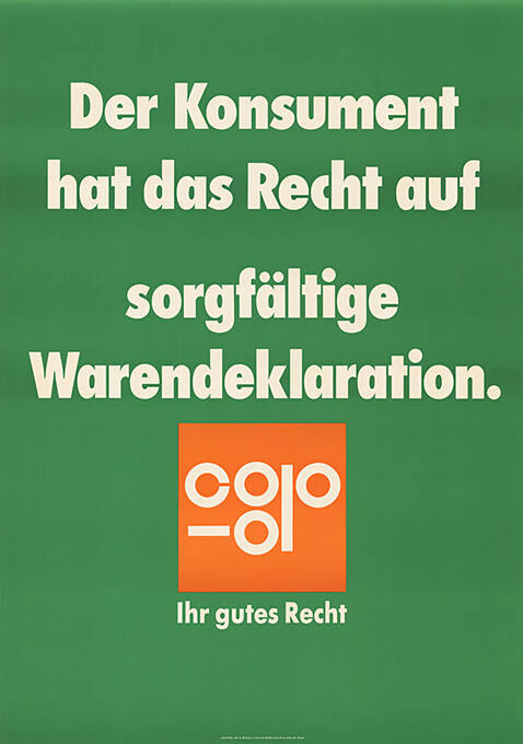 Der Konsument hat das Recht auf sorgfältige Warendeklaration. Co-op, Ihr gutes Recht