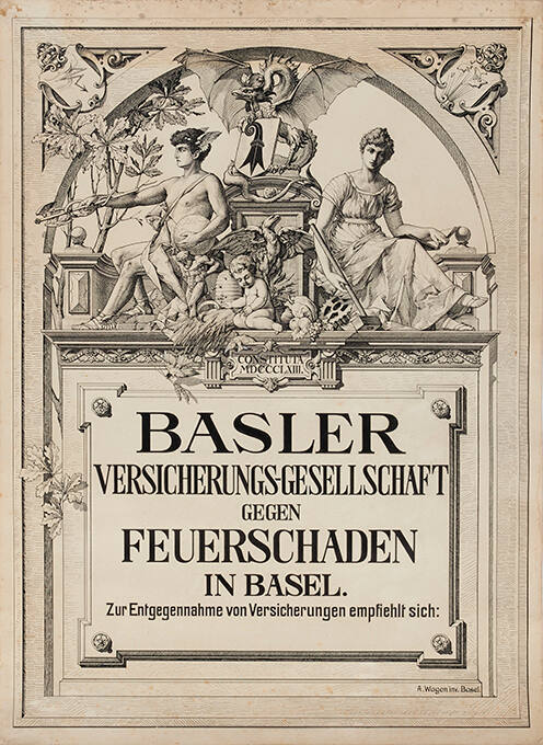 Basler Versicherungs-Gesellschaft gegen Feuerschaden in Basel. Zur Entgegennahme von Versicherungen emphielt sich: